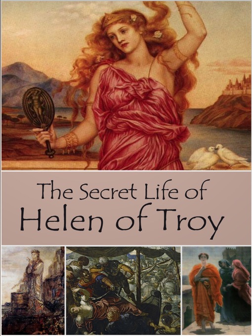 Title details for The Secret Life of Helen of Troy by John Erskine - Available